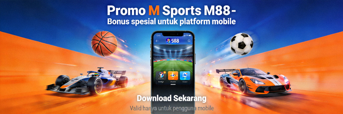 Promo M Sports M88 - Bonus spesial untuk platform mobile